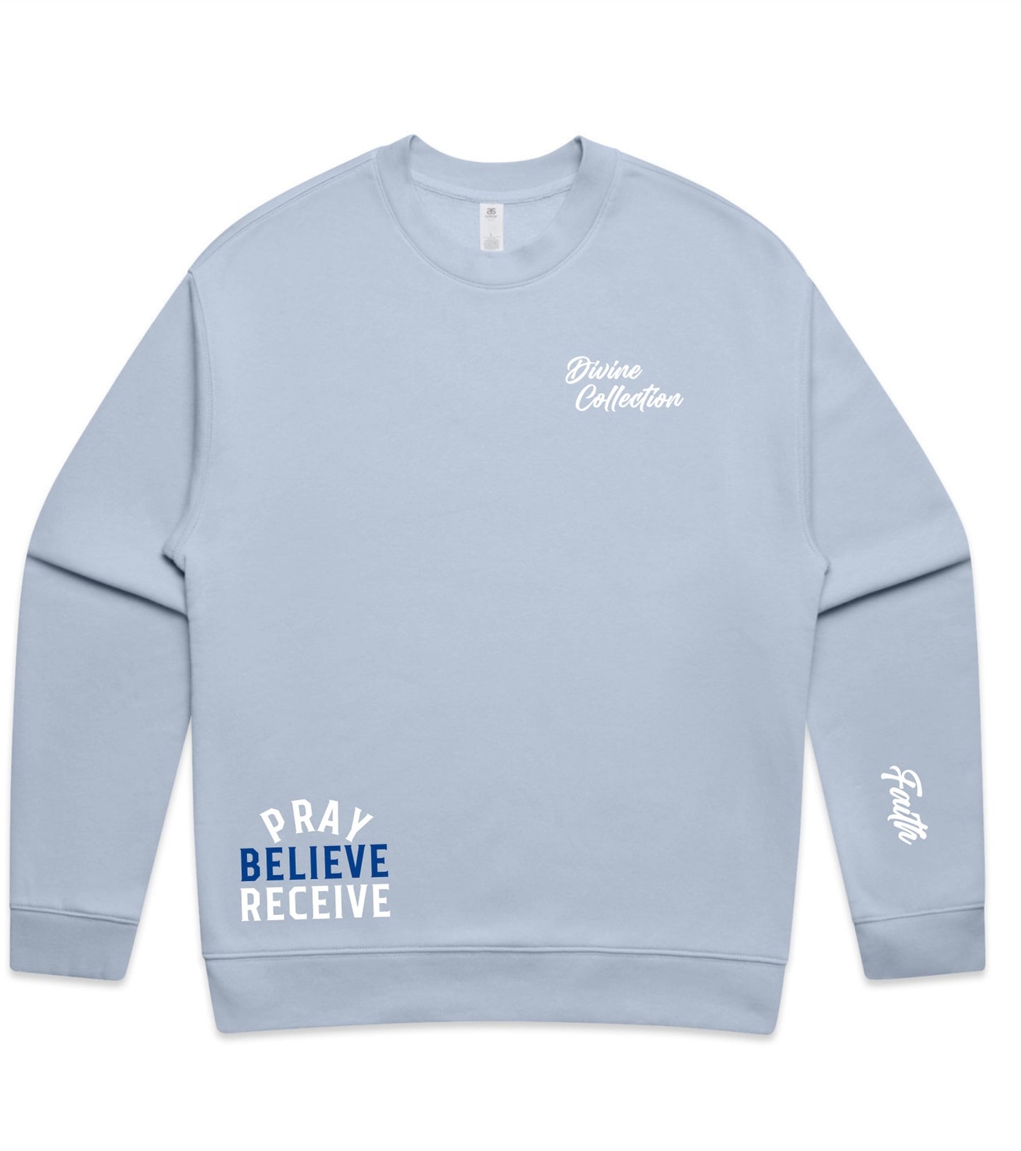 Adult Crew Neck - Pray, Believe, Receive