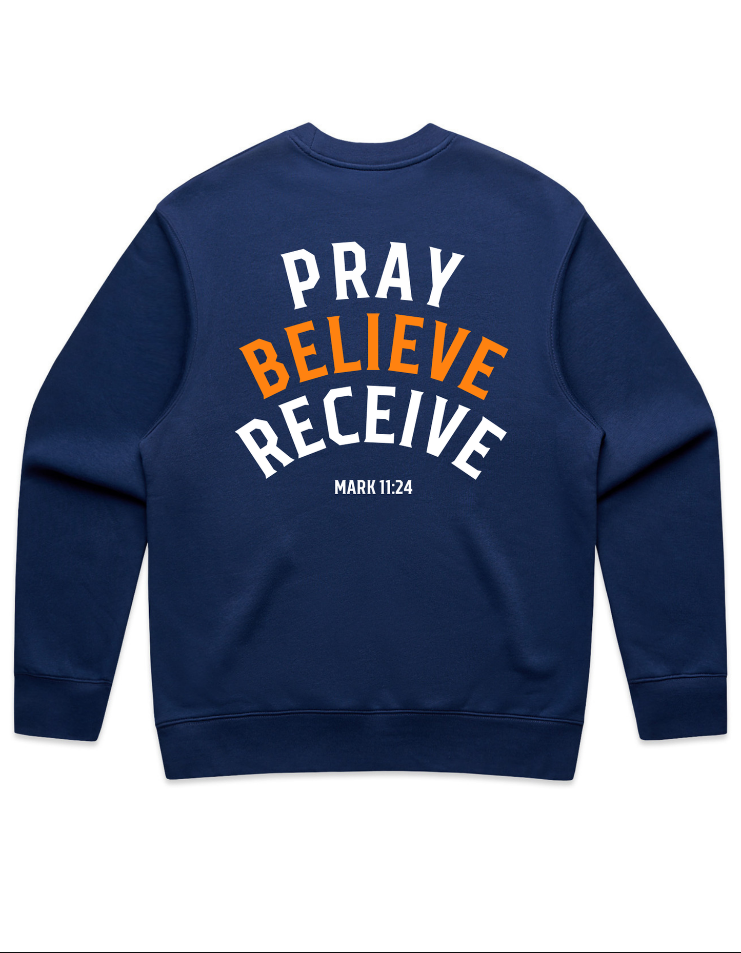 Adult Crew Neck - Pray, Believe, Receive